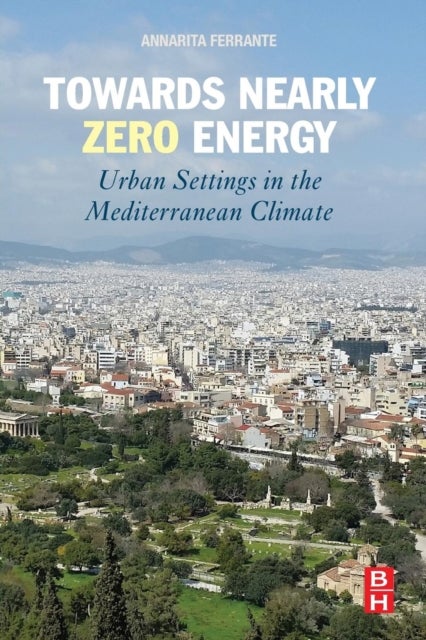 Towards Nearly Zero Energy - Urban Settings in the Mediterranean Climate