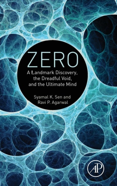 Zero - A Landmark Discovery, the Dreadful Void, and the Ultimate Mind