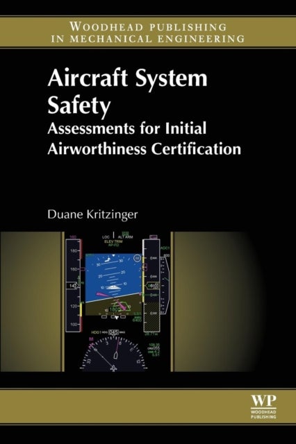 Aircraft System Safety - Assessments for Initial Airworthiness Certification
