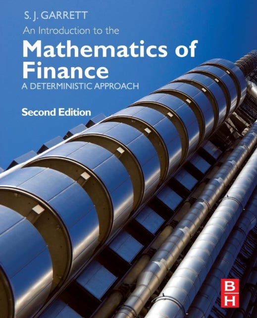 An Introduction to the Mathematics of Finance - A Deterministic Approach