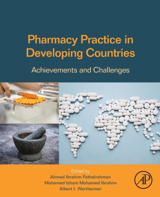 Pharmacy Practice in Developing Countries - Achievements and Challenges