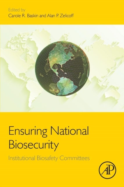 Ensuring National Biosecurity - Institutional Biosafety Committees
