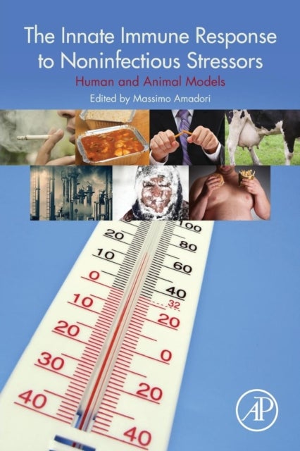 The Innate Immune Response to Noninfectious Stressors - Human and Animal Models