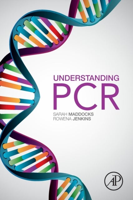 Understanding PCR - A Practical Bench-Top Guide