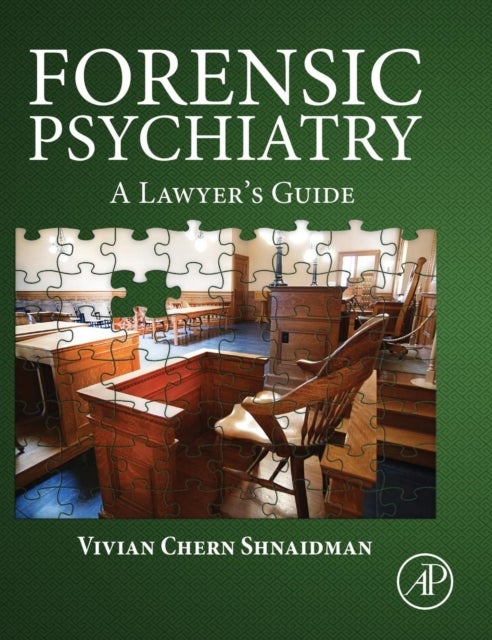 Forensic Psychiatry - A Lawyer’s Guide