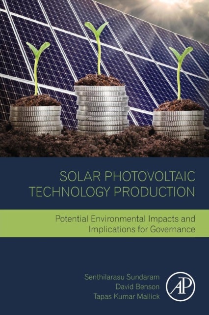 Solar Photovoltaic Technology Production - Potential Environmental Impacts and Implications for Governance
