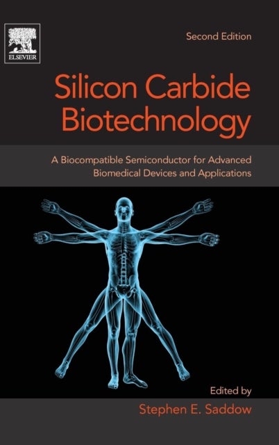 Silicon Carbide Biotechnology - A Biocompatible Semiconductor for Advanced Biomedical Devices and Applications