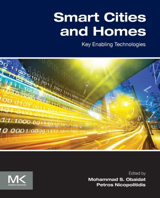 Smart Cities and Homes - Key Enabling Technologies