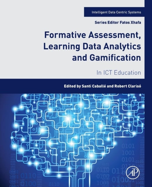 Formative Assessment, Learning Data Analytics and Gamification - In ICT Education