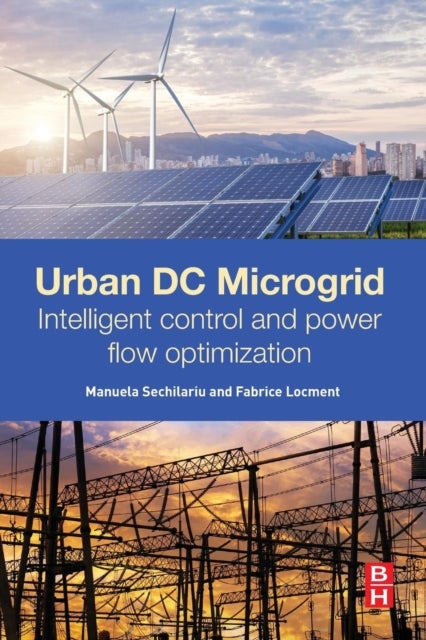 Urban DC Microgrid - Intelligent Control and Power Flow Optimization