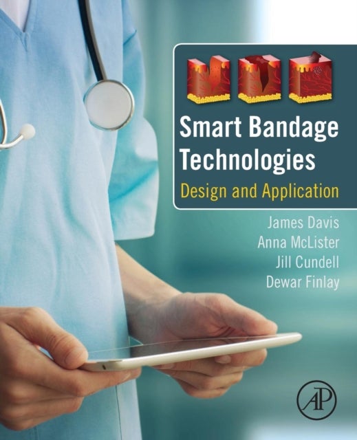 Smart Bandage Technologies - Design and Application