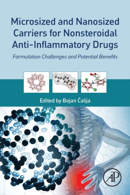 Microsized and Nanosized Carriers for Nonsteroidal Anti-Inflammatory Drugs - Formulation Challenges and Potential Benefits