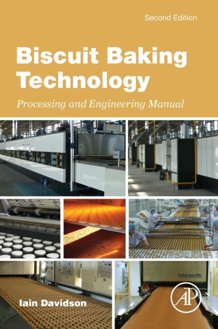 Biscuit Baking Technology - Processing and Engineering Manual