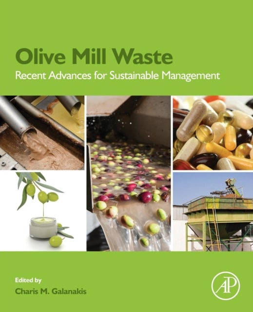 Olive Mill Waste - Recent Advances for Sustainable Management