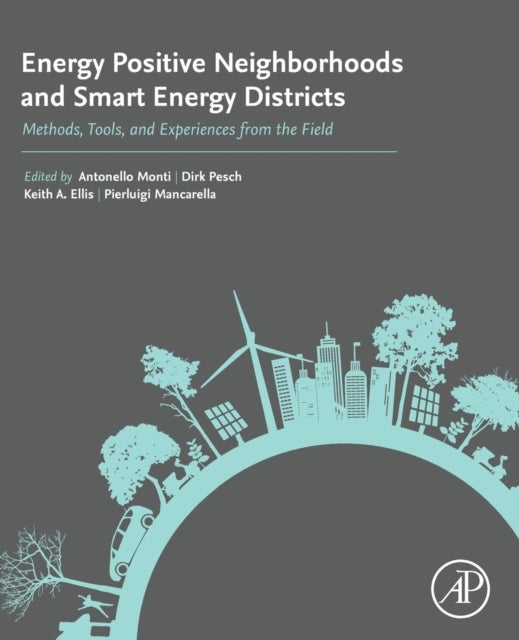 Energy Positive Neighborhoods and Smart Energy Districts - Methods, Tools, and Experiences from the Field