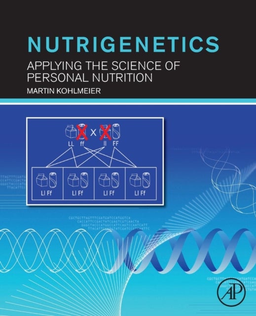 Nutrigenetics - Applying the Science of Personal Nutrition