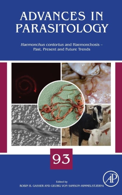 Haemonchus Contortus and Haemonchosis – Past, Present and Future Trends