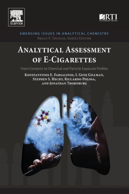 Analytical Assessment of e-Cigarettes - From Contents to Chemical and Particle Exposure Profiles