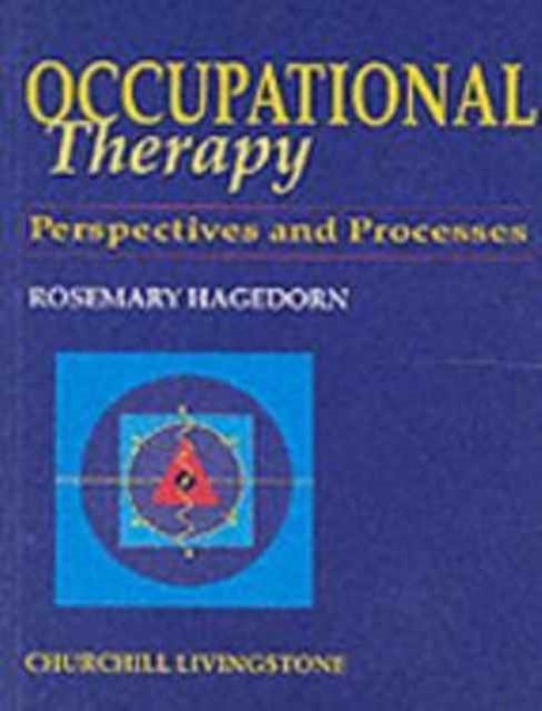 Occupational Therapy - Perspectives and Processes