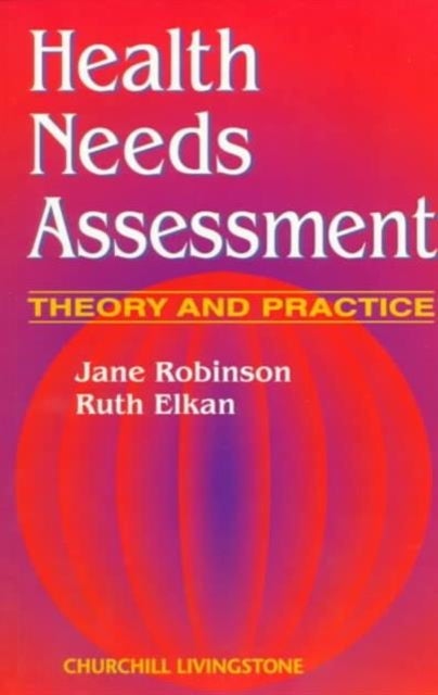 Health Needs Assessment - Theory and Practice