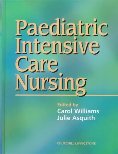 Paediatric Intensive Care Nursing