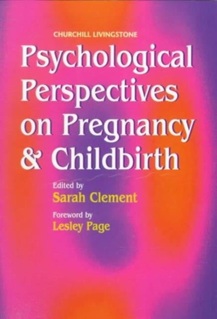 Psychological Perspectives on Pregnancy and Childbirth