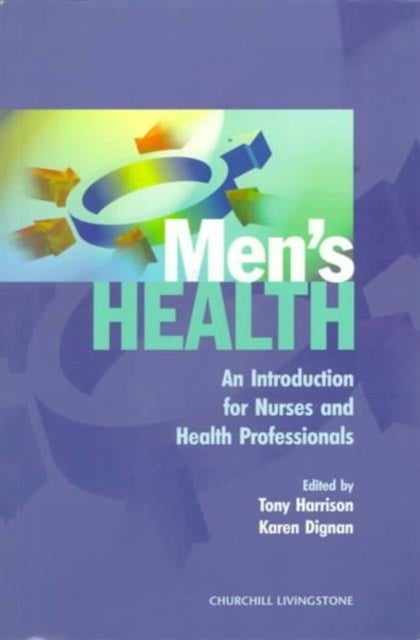 Men's Health - An Introduction for Nurses and Health Professionals