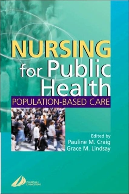 Nursing for Public Health - Population Based Care