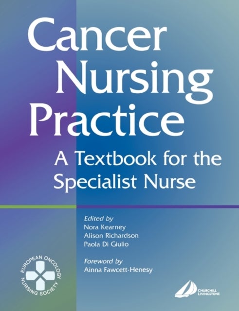 Cancer Nursing Practice - A Textbook for the Specialist Nurse