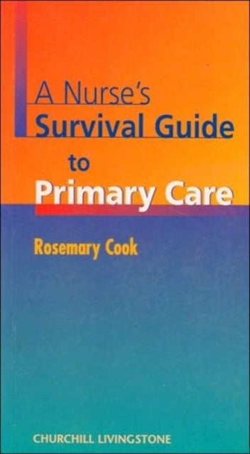 A Nurse's Survival Guide to Primary Care