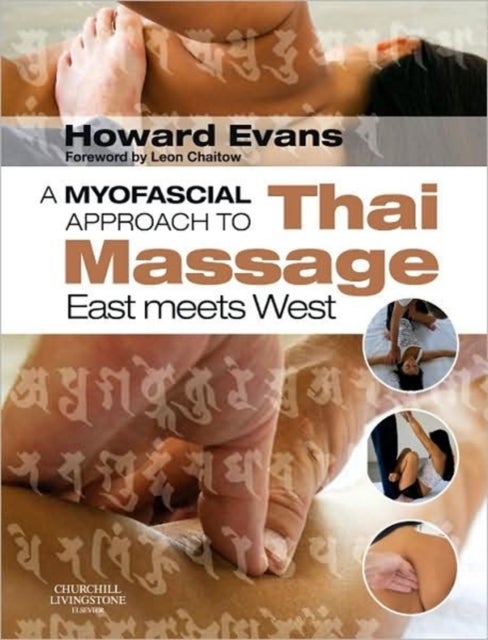 A Myofascial Approach to Thai Massage - East meets West