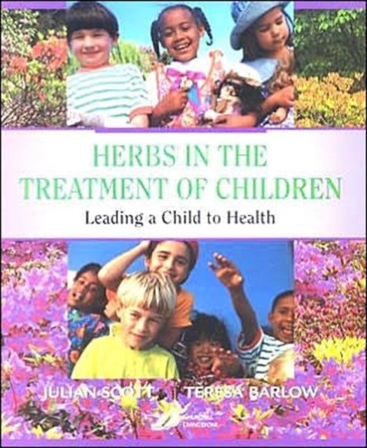 Herbs in the Treatment of Children - Leading a Child to Health
