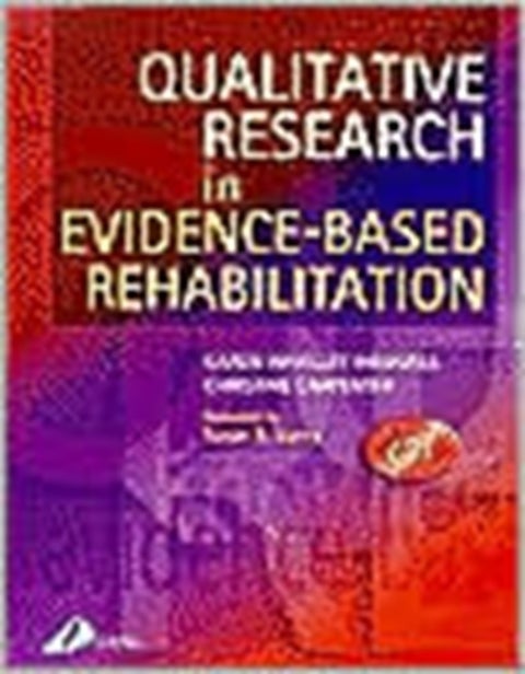 Qualitative Research in Evidence-Based Rehabilitation