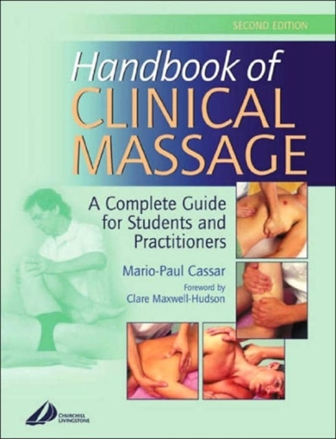 Handbook of Clinical Massage - A Complete Guide for Students and Practitioners
