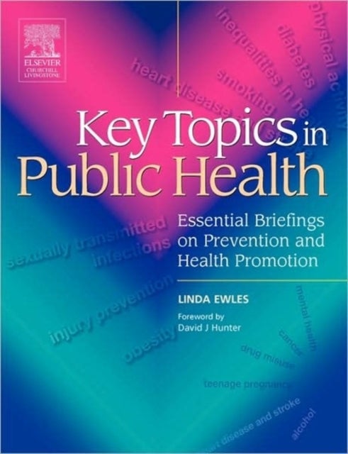 Key Topics in Public Health - Essential Briefings on Prevention and Health Promotion