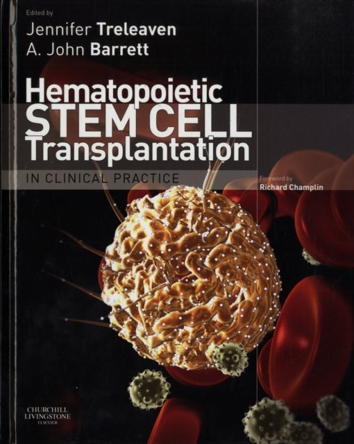 Hematopoietic Stem Cell Transplantation in Clinical Practice