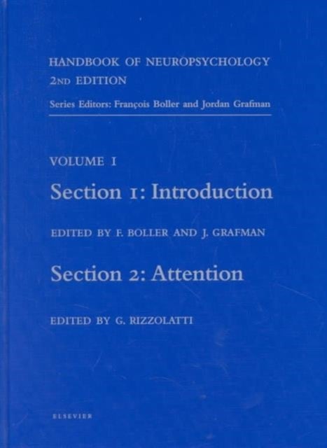 Handbook of Neuropsychology, 2nd Edition - Introduction (Section 1) and Attention (Section 2)