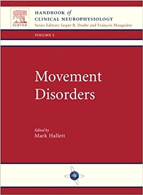 Movement Disorders - Handbook of Clinical Neurophysiology, Vol 1