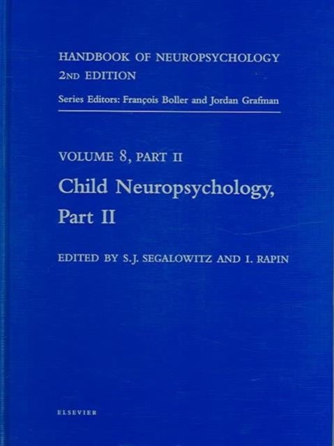 Handbook of Neuropsychology, 2nd Edition - Child Neuropsychology, Part 2