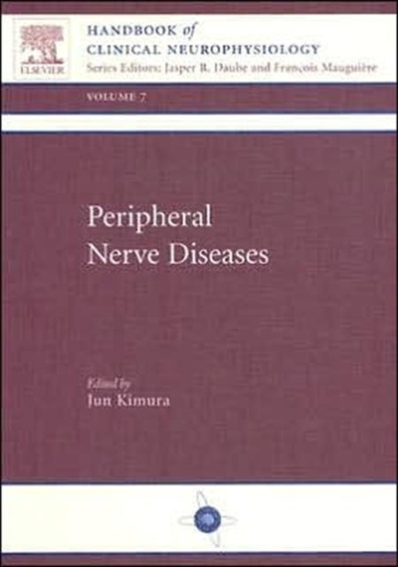 Peripheral Nerve Diseases - Handbook of Clinical Neurophysiology, Volume 7