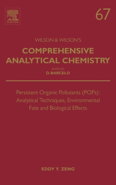 Persistent Organic Pollutants (POPs): Analytical Techniques, Environmental Fate and Biological Effects