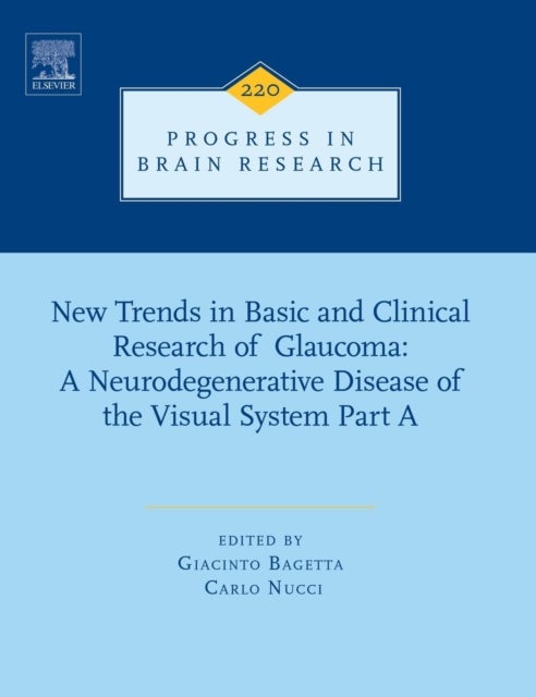 New Trends in Basic and Clinical Research of Glaucoma: A Neurodegenerative Disease of the Visual System Part A