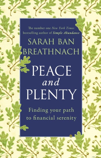 Peace and Plenty - Finding your path to financial security