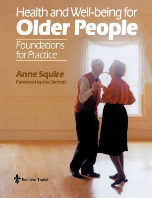 Health and Wellbeing for Older People - Foundations for Practice
