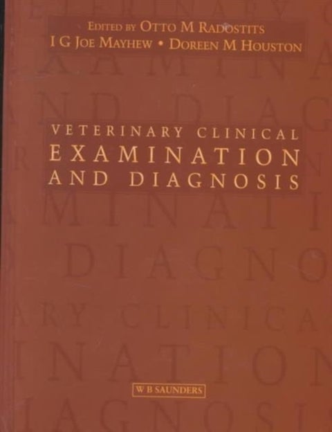 Veterinary Clinical Examination and Diagnosis