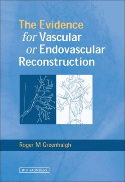 Evidence for Vascular or Endovascular Reconstruction