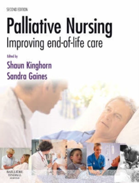 Palliative Nursing - Improving End of Life Care