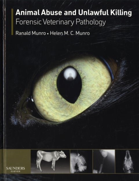 Animal Abuse and Unlawful Killing - Forensic veterinary pathology