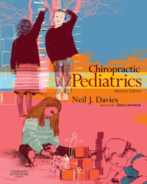 Chiropractic Pediatrics - A Clinical Handbook
