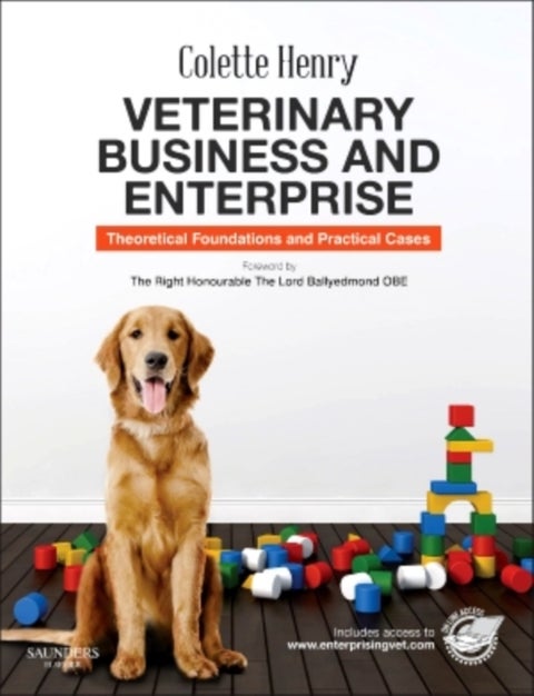 Veterinary Business and Enterprise - Theoretical Foundations and Practical Cases